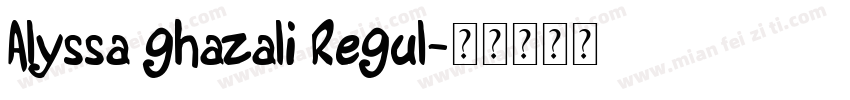 Alyssa ghazali Regul字体转换
